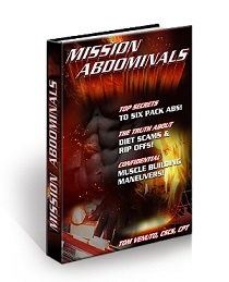 Mission Abdominals The free ebook Mission Abdominals by Tom Venuto